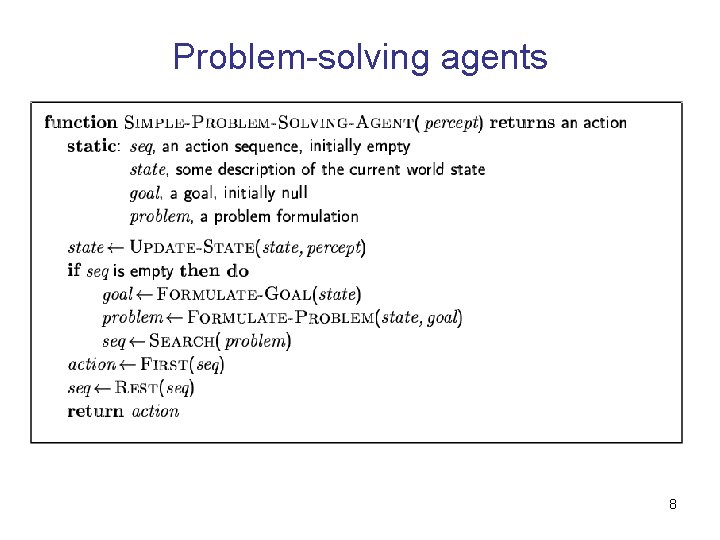 Problem-solving agents 8 
