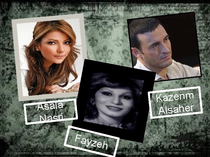 Kazenm Alsaher Asala Nasri Fayz eh 