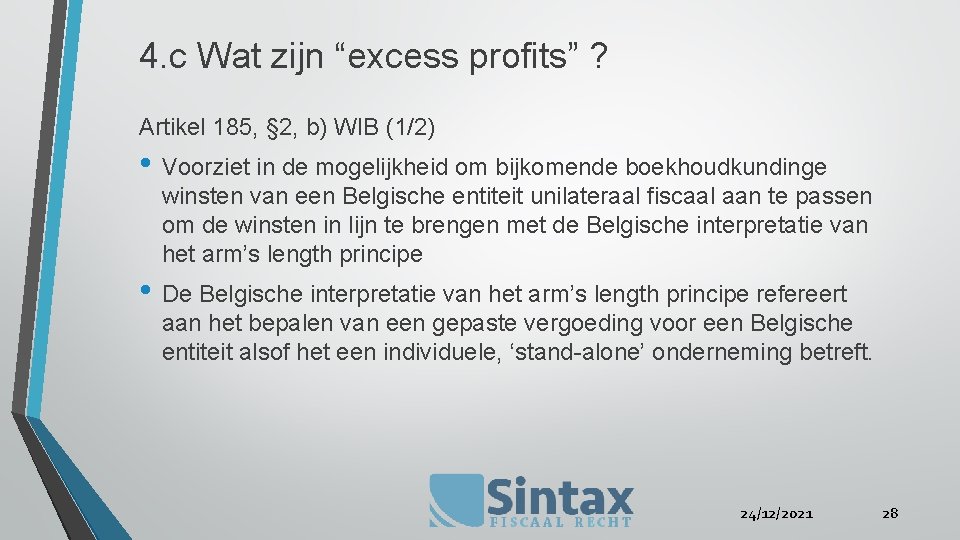 4. c Wat zijn “excess profits” ? Artikel 185, § 2, b) WIB (1/2)