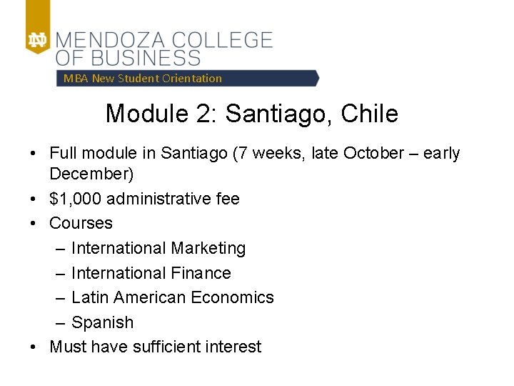 MBA New Student Orientation Module 2: Santiago, Chile • Full module in Santiago (7