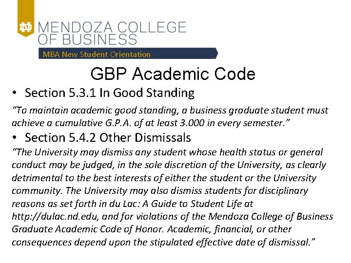 MBA New Student Orientation GBP Academic Code • Section 5. 3. 1 In Good