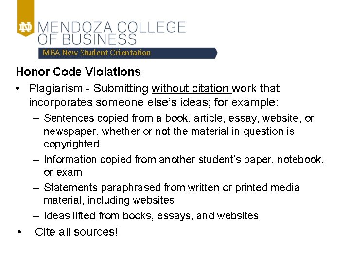 MBA New Student Orientation Honor Code Violations • Plagiarism - Submitting without citation work