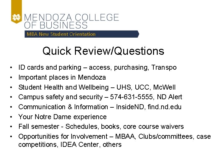 MBA New Student Orientation Quick Review/Questions • • ID cards and parking – access,