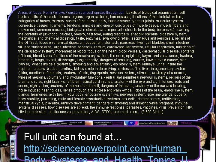 Areas of focus: Form Follows Function concept spread throughout. Levels of biological organization, cell