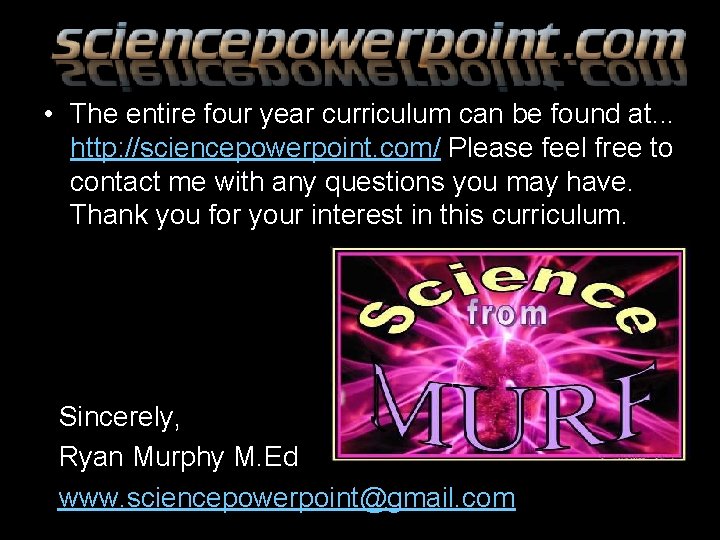  • The entire four year curriculum can be found at. . . http: