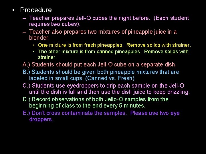  • Procedure. – Teacher prepares Jell-O cubes the night before. (Each student requires