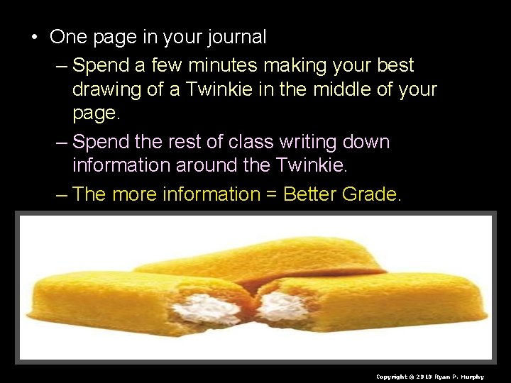  • One page in your journal – Spend a few minutes making your