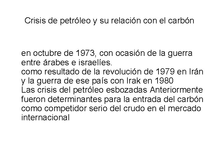 Crisis de petróleo y su relación con el carbón en octubre de 1973, con