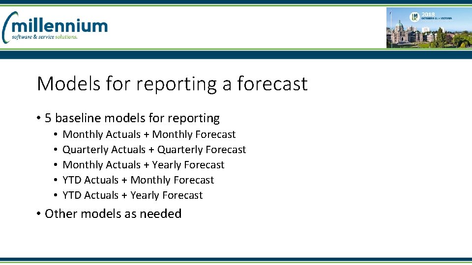 Models for reporting a forecast • 5 baseline models for reporting • • •