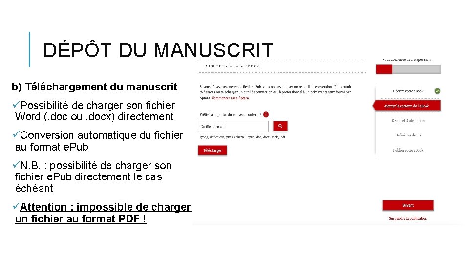 DÉPÔT DU MANUSCRIT b) Téléchargement du manuscrit üPossibilité de charger son fichier Word (.