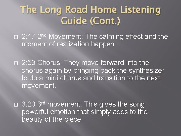 The Long Road Home Listening Guide (Cont. ) � 2: 17 2 nd Movement: