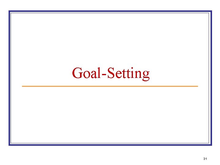 Goal-Setting 31 