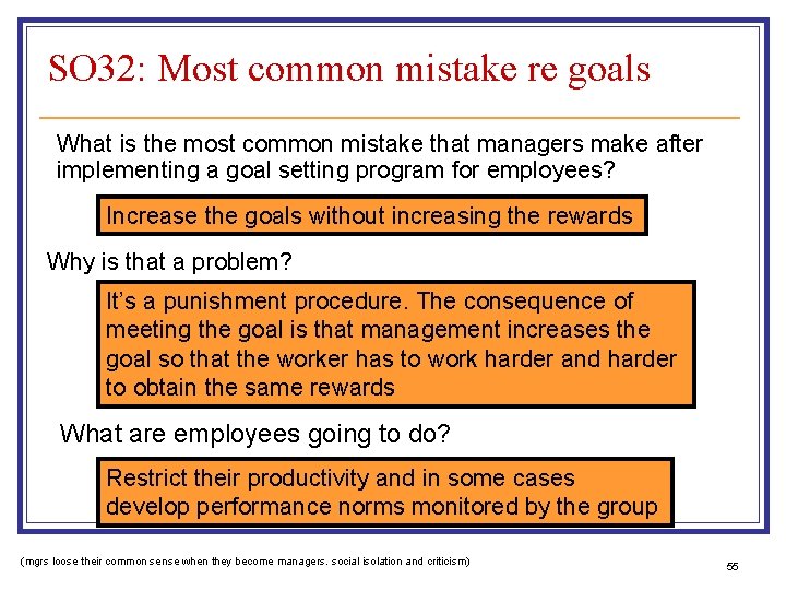 SO 32: Most common mistake re goals What is the most common mistake that