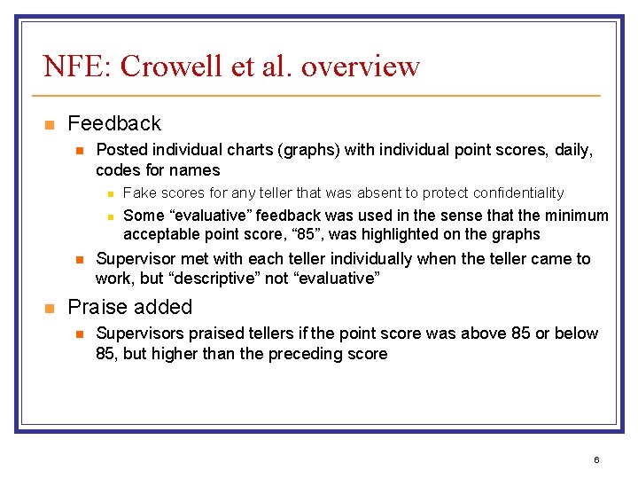 NFE: Crowell et al. overview n Feedback n Posted individual charts (graphs) with individual