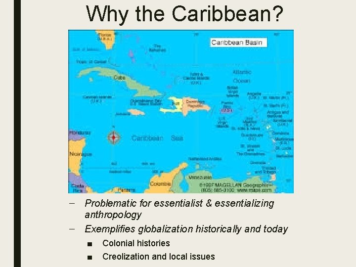 RECITATION 1 WHY ANTHRO WHY THE CARIBBEAN CARIBBEAN