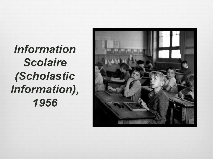 Information Scolaire (Scholastic Information), 1956 