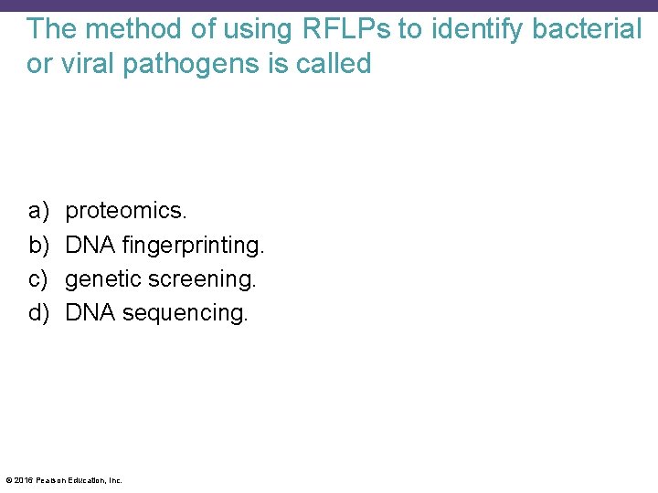 The method of using RFLPs to identify bacterial or viral pathogens is called a)