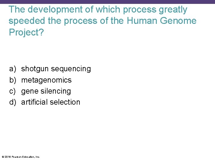 The development of which process greatly speeded the process of the Human Genome Project?