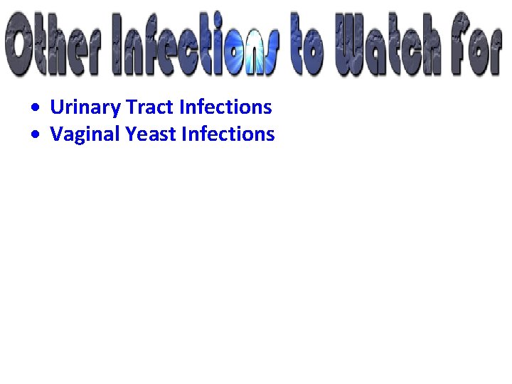  Urinary Tract Infections Vaginal Yeast Infections 