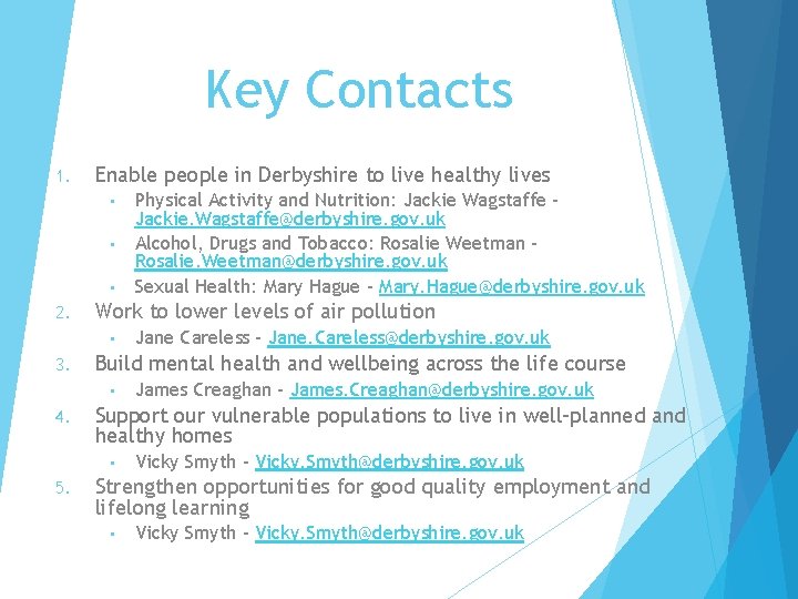 Key Contacts 1. Enable people in Derbyshire to live healthy lives • • •