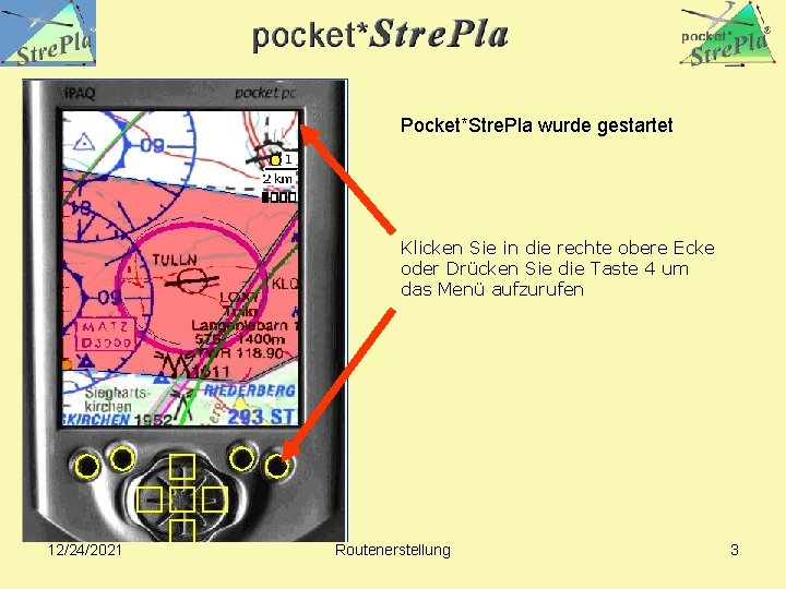 Pocket*Stre. Pla wurde gestartet Klicken Sie in die rechte obere Ecke oder Drücken Sie