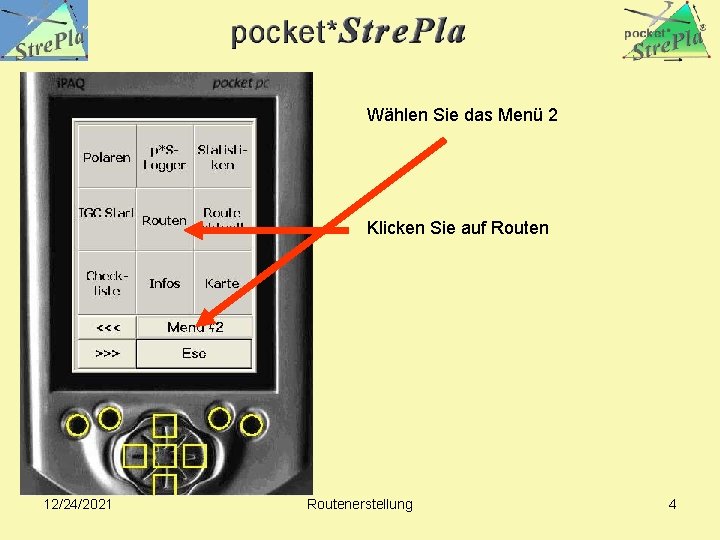 Wählen Sie das Menü 2 Klicken Sie auf Routen 12/24/2021 Routenerstellung 4 