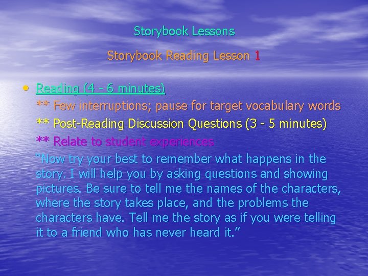 Storybook Lessons Storybook Reading Lesson 1 • Reading (4 - 6 minutes) ** Few