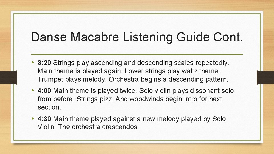 Danse Macabre Listening Guide Cont. • 3: 20 Strings play ascending and descending scales