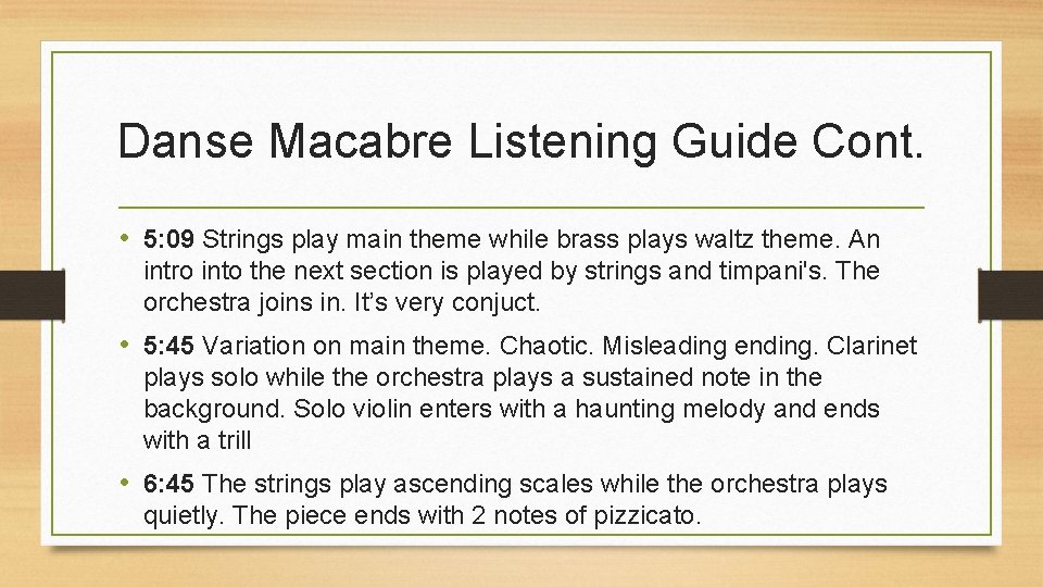 Danse Macabre Listening Guide Cont. • 5: 09 Strings play main theme while brass