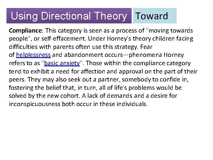 Using Directional Theory Toward Compliance: This category is seen as a process of "moving