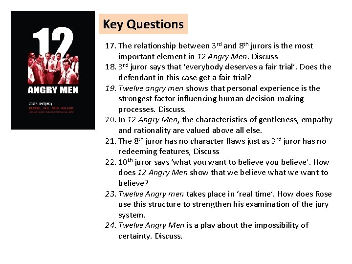 Key Questions 17. The relationship between 3 rd and 8 th jurors is the
