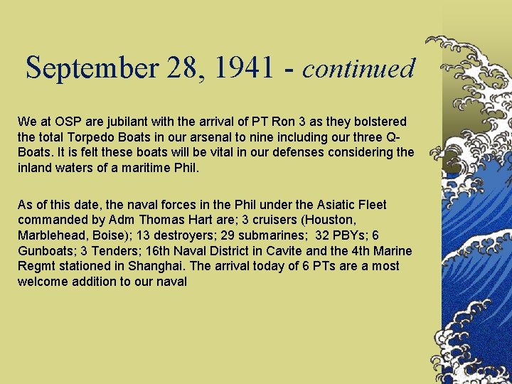 September 28, 1941 - continued We at OSP are jubilant with the arrival of