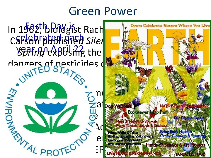 Green Power Earthbiologist Day is Rachel In 1962, celebrated each Silent Carson published year