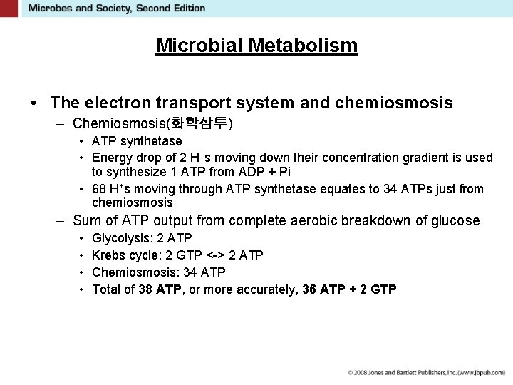Microbial Metabolism • The electron transport system and chemiosmosis – Chemiosmosis(화학삼투) • ATP synthetase