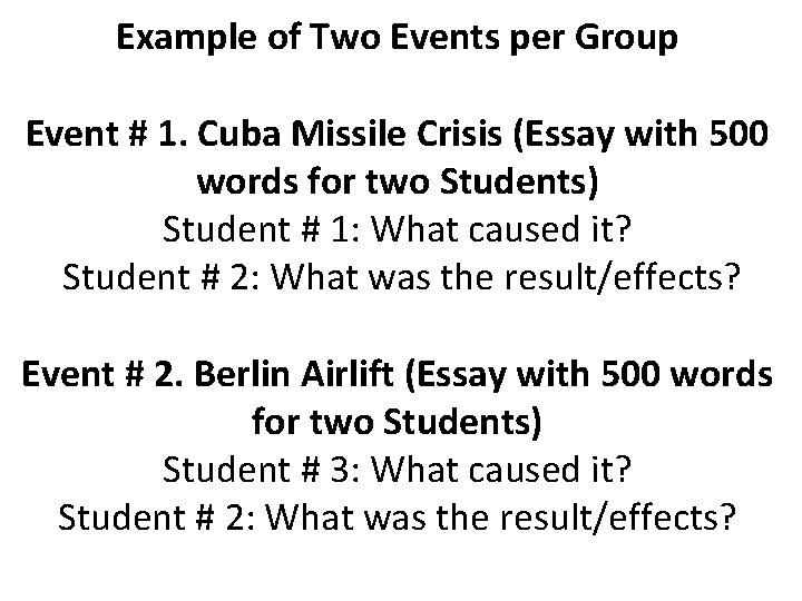 Example of Two Events per Group Event # 1. Cuba Missile Crisis (Essay with