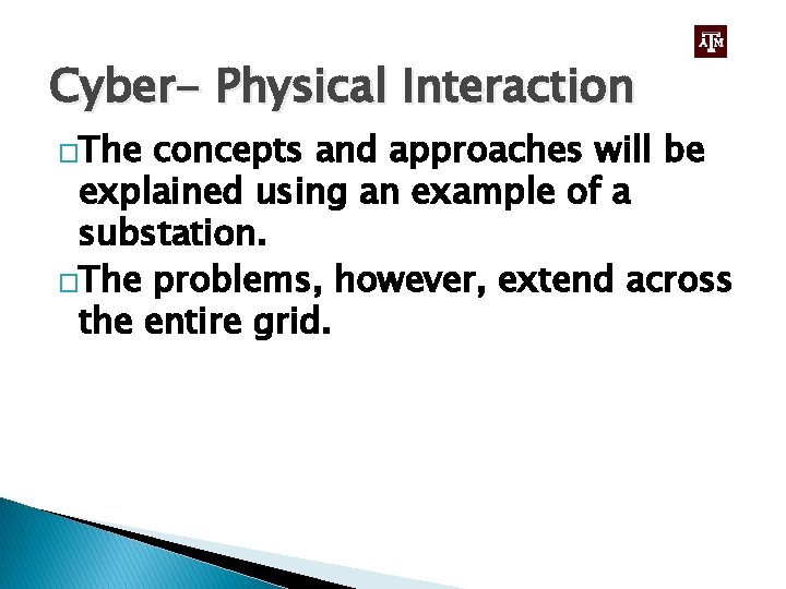 Cyber- Physical Interaction �The concepts and approaches will be explained using an example of