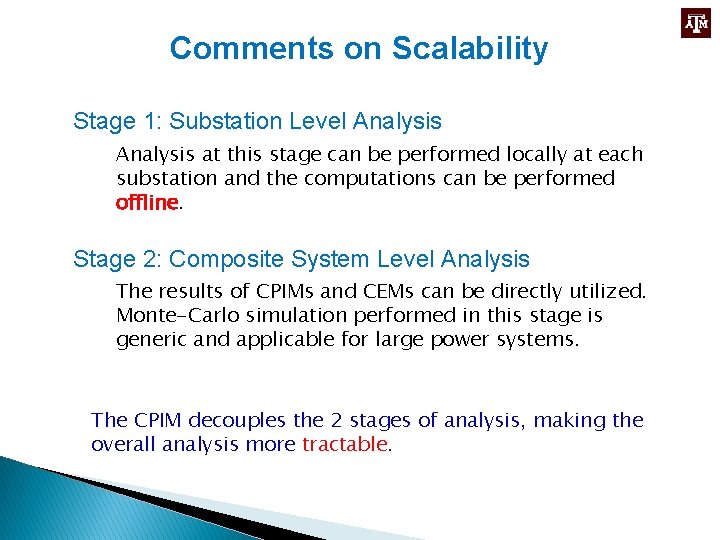 Comments on Scalability Stage 1: Substation Level Analysis at this stage can be performed