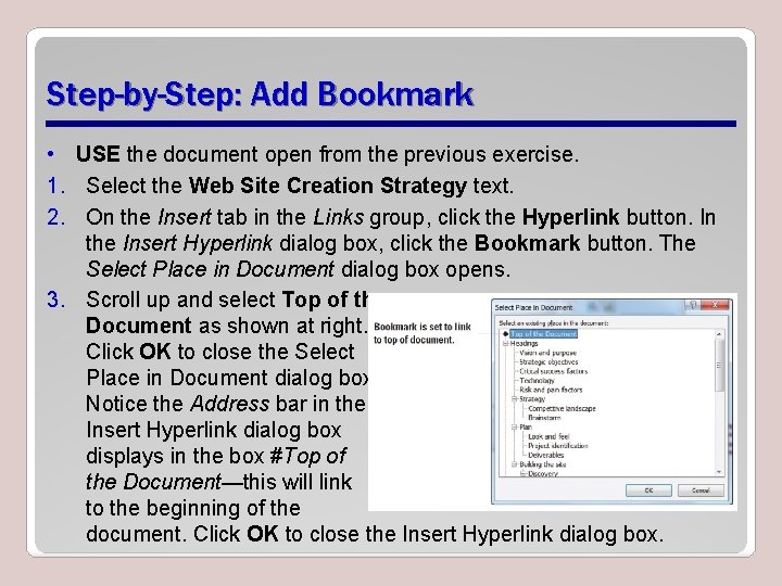 Step-by-Step: Add Bookmark • USE the document open from the previous exercise. 1. Select