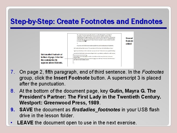 Step-by-Step: Create Footnotes and Endnotes 7. On page 2, fifth paragraph, end of third