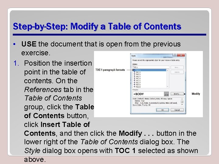 Step-by-Step: Modify a Table of Contents • USE the document that is open from