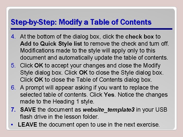 Step-by-Step: Modify a Table of Contents 4. At the bottom of the dialog box,
