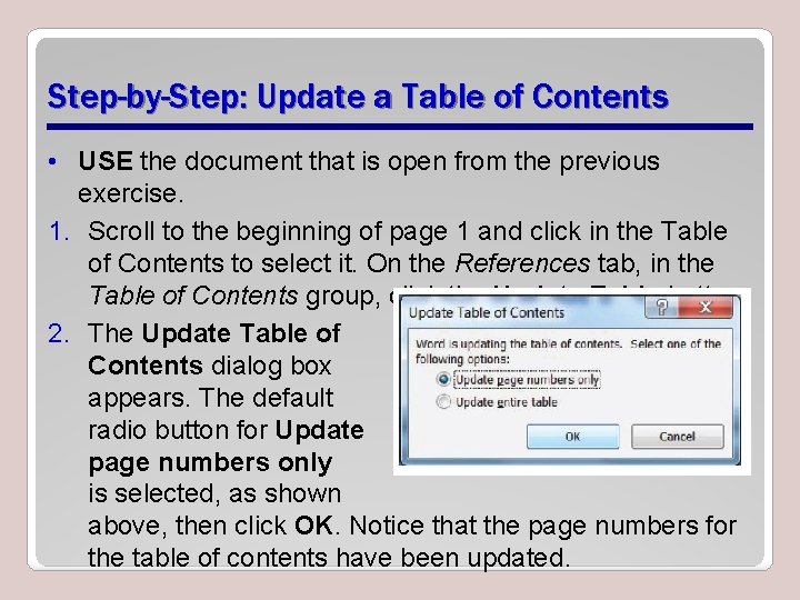 Step-by-Step: Update a Table of Contents • USE the document that is open from