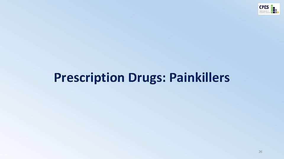 Prescription Drugs: Painkillers 26 