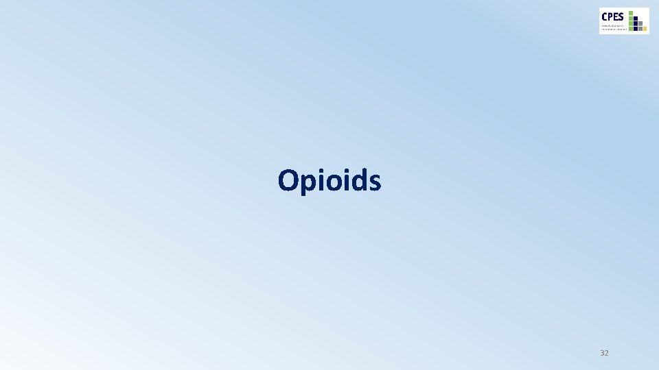 Opioids 32 