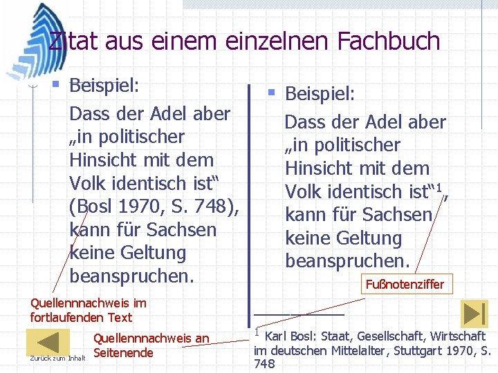 Zitat aus einem einzelnen Fachbuch § Beispiel: Dass der Adel aber „in politischer Hinsicht