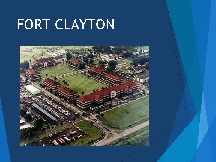 FORT CLAYTON 