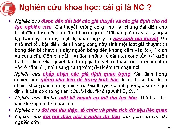 Nghiên cứu khoa học: cái gì là NC ? § Nghiên cứu được dẫn