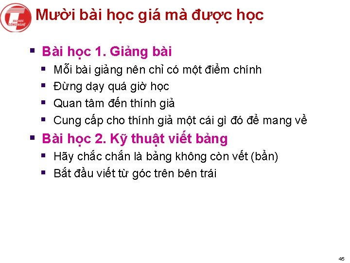 Mười bài học giá mà được học § Bài học 1. Giảng bài §