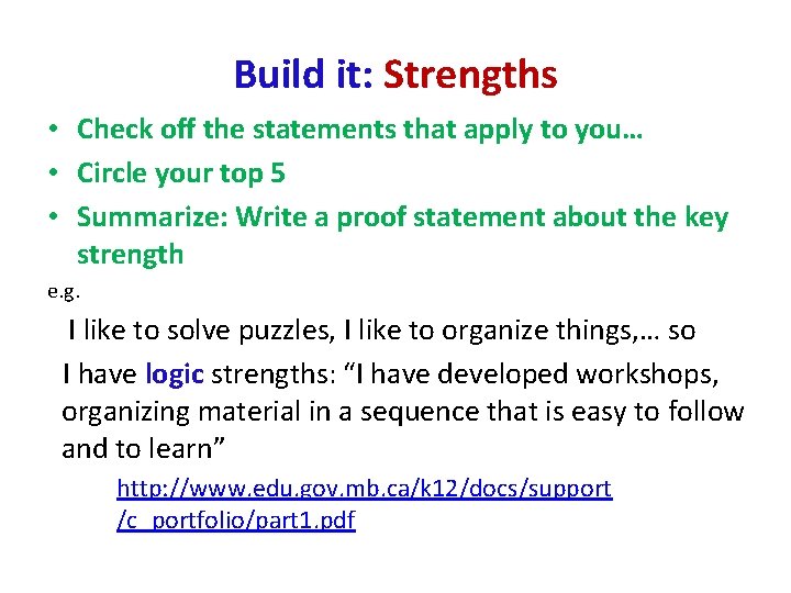 Build it: Strengths • Check off the statements that apply to you… • Circle