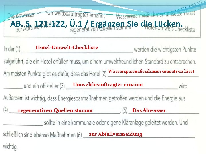 AB. S. 121 -122, Ü. 1 / Ergänzen Sie die Lücken. Hotel-Umwelt-Checkliste Wassersparmaßnahmen umsetzen